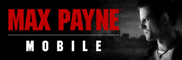 Max Payne – klasyk zmierza na smartfony, będzie sukces?